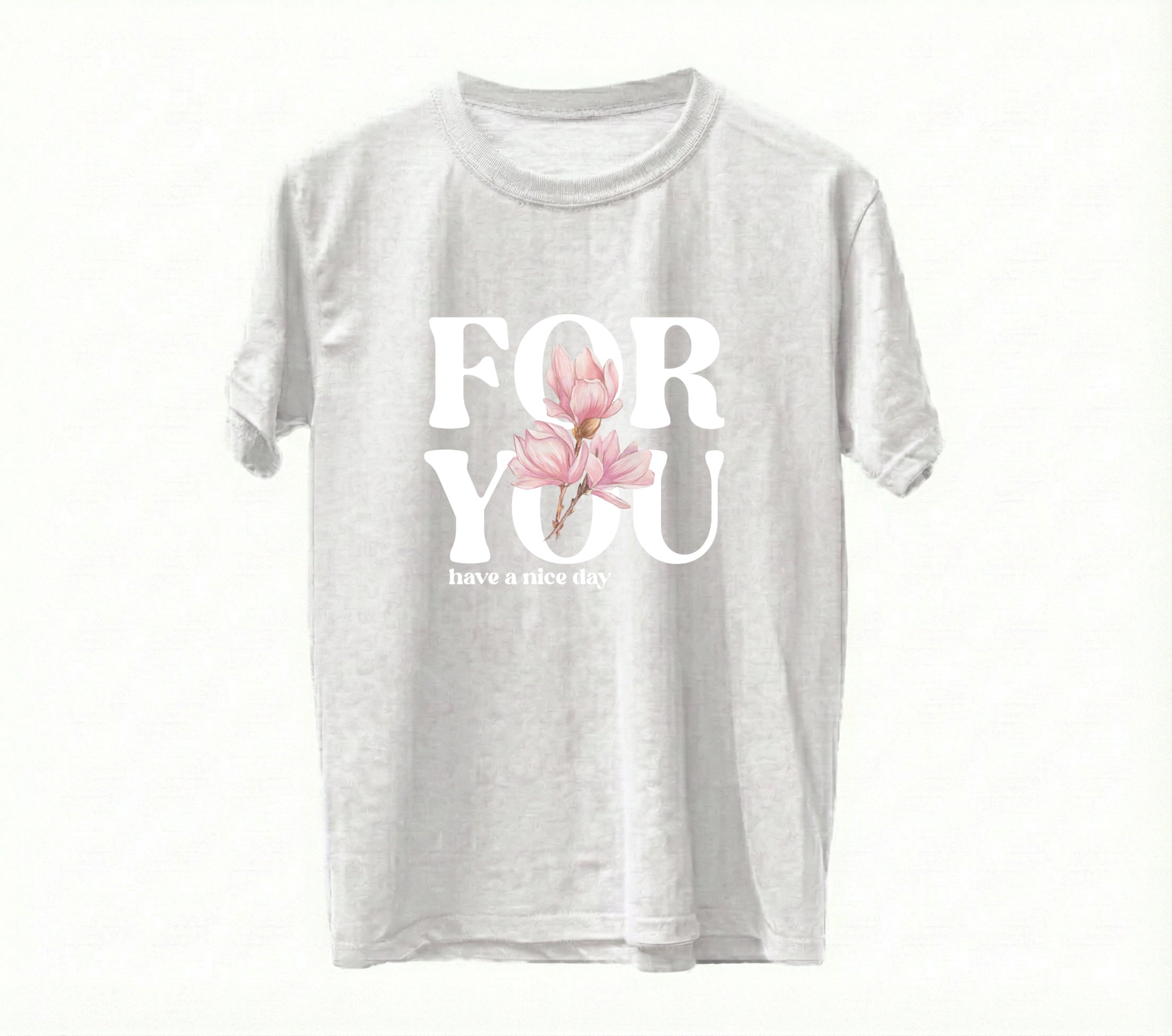 For You Floral Typography T-Shirt